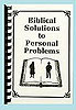 Biblical Solutions to Personal Problems Bible Study